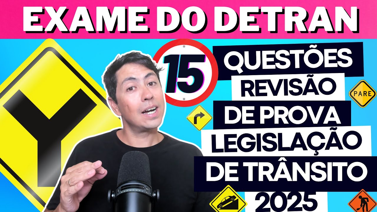 Prova Te&oacute;rica do Detran 2025 &ndash; QUEST&Otilde;ES MAIS COBRADAS DE LEGISLA&Ccedil;&Atilde;O DE TR&Acirc;NSITO CTB 2025