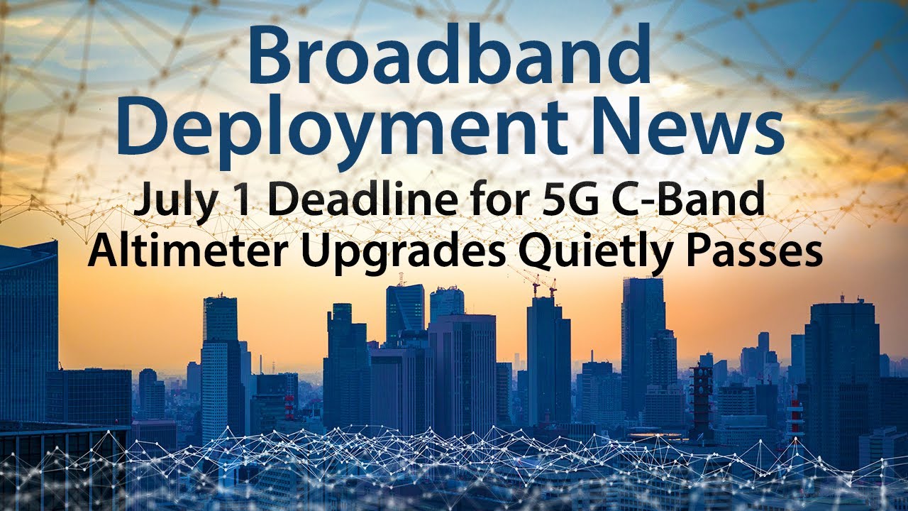 The July 1 Deadline for 5G C-Band Altimeter Upgrades Quietly Passes Without Incident