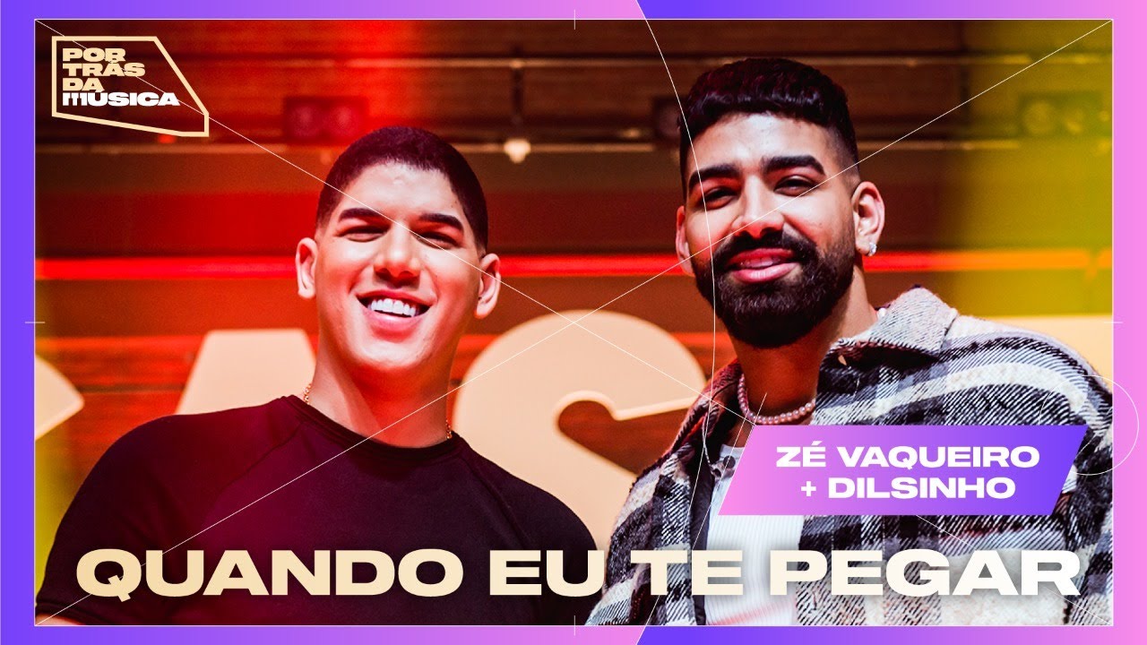 Zé Vaqueiro e Dilsinho no Por Trás Da Música 