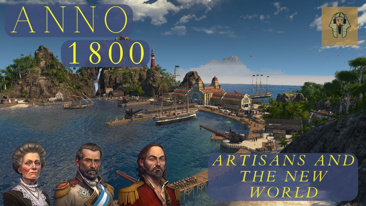 Artisans and the New World - New World Rising - Anno 1800 Expert Let's Play (Ep. 2)