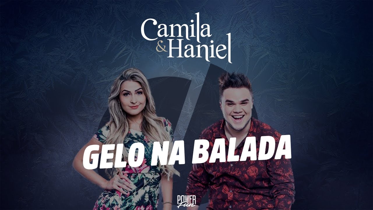 Camila & Haniel - Gelo na Balada (&Aacute;udio Oficial)