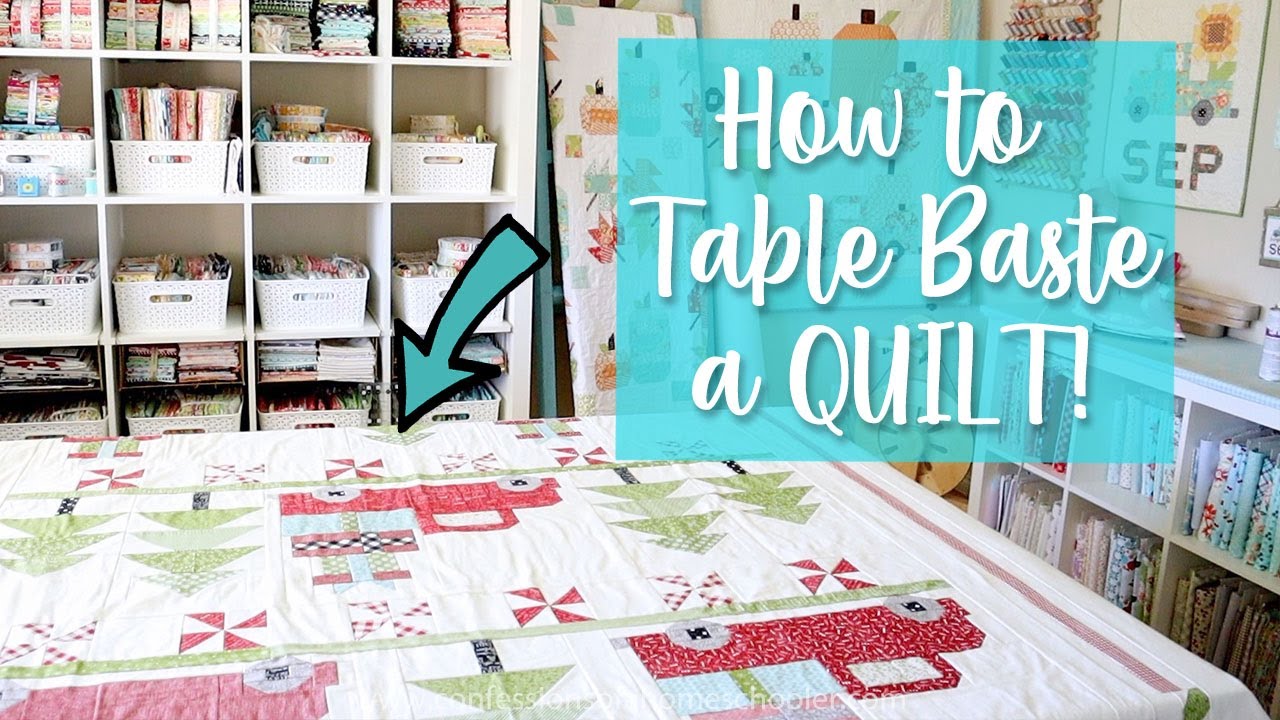 How to Table Baste a Quilt (Beginner Quilt TUTORIAL!)