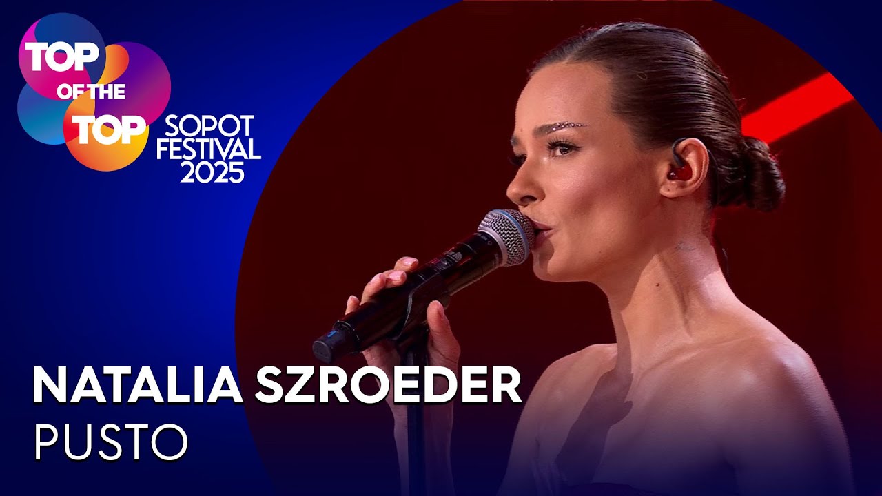 NATALIA SZROEDER- PUSTO I TOP of the TOP Sopot Festival