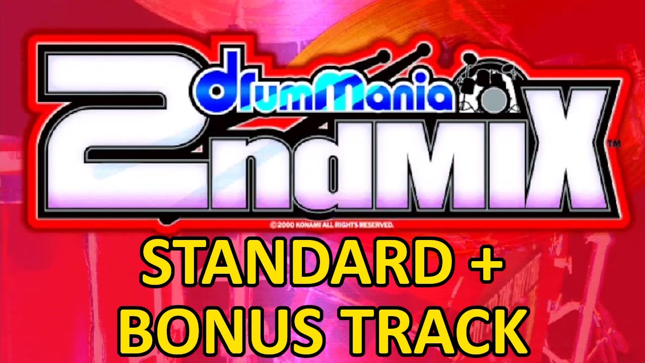 【ドラムマニア / DrumMania 2ndMIX】 新曲リスト / New Song List STANDARD + BONUS TRACK