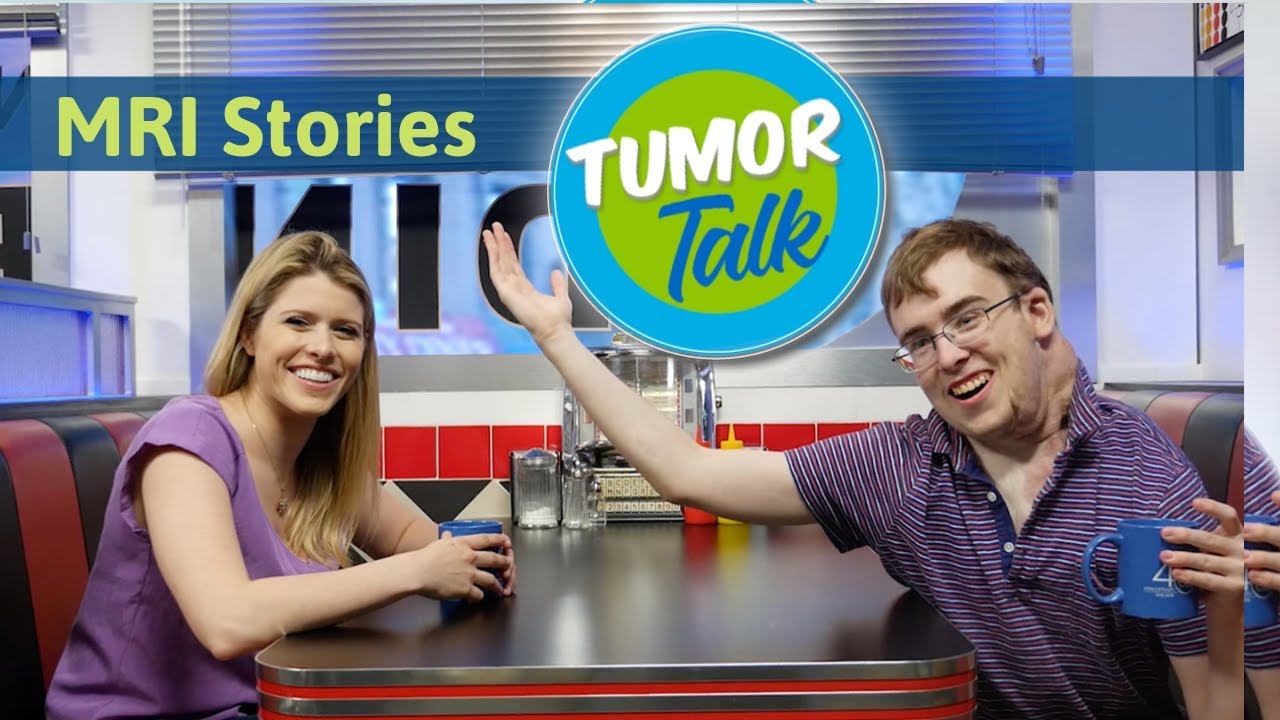 Tumor Talk! The Real Truth About MRIs