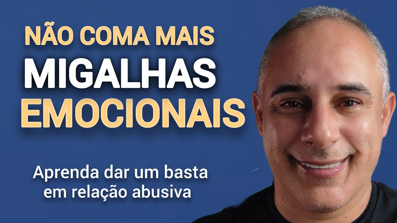 MIGALHAS EMOCIONAIS nunca mais.