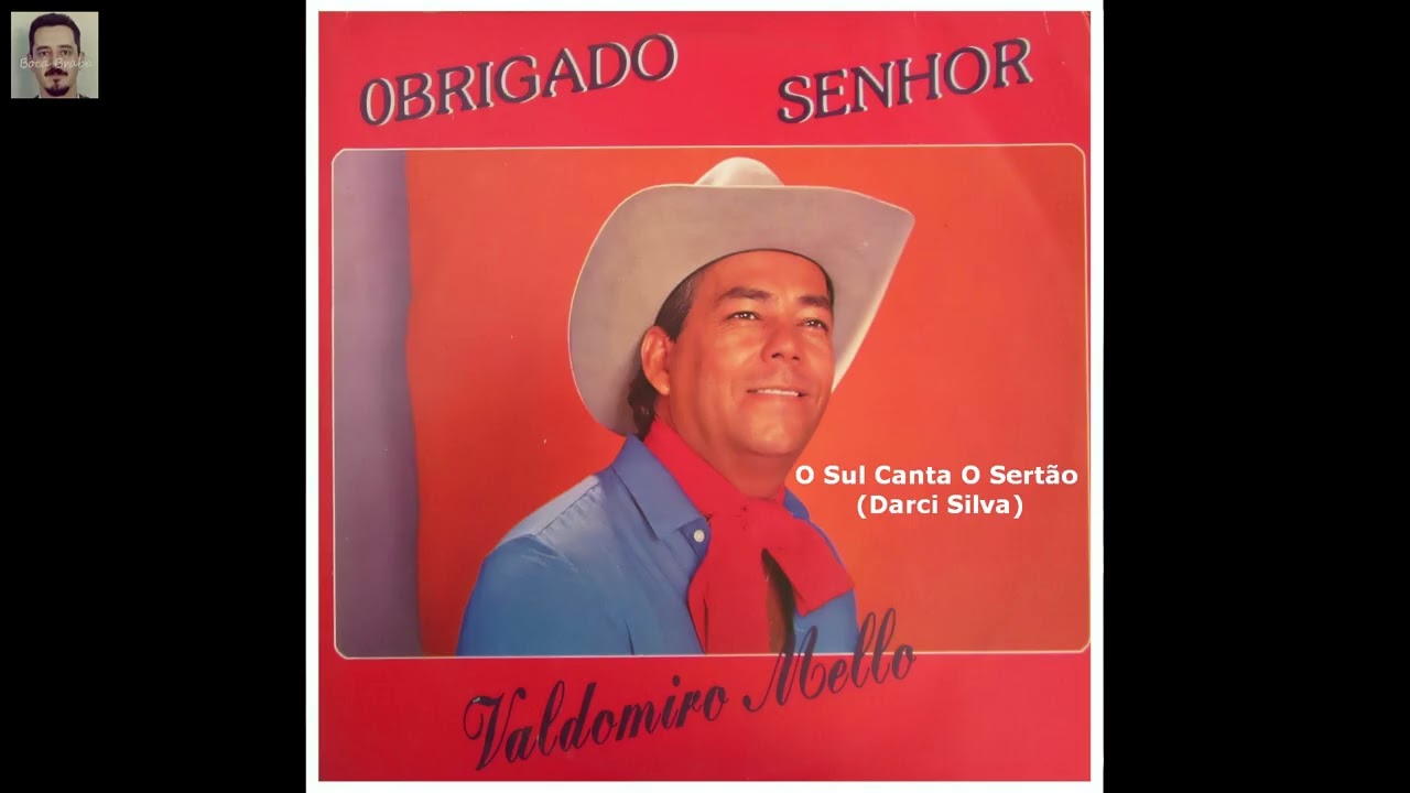 Valdomiro Mello  | O Sul Canta O Sertão