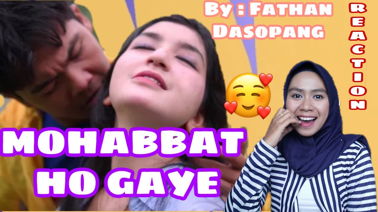 SUPERR KEREN!  'MOHABBAT HO GAYE HAI' parodi India Cover FATHAN DASOPANG || reaction Video