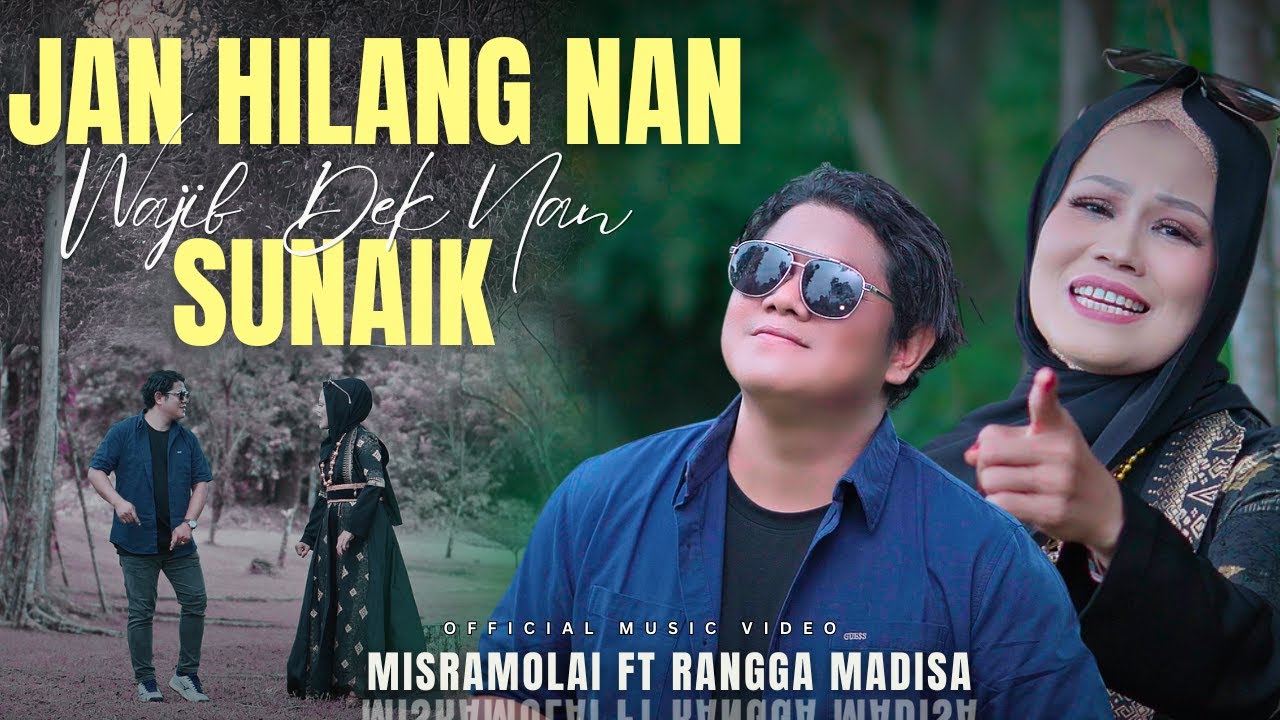 Misramolai ft Rangga Madisa - Jan Hilang Nan Wajib | Dendang Minang 2025 (Official Video)