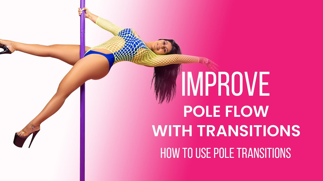 How To Use Pole Transitions to Improve Pole Flow | Pole dancing for beginners