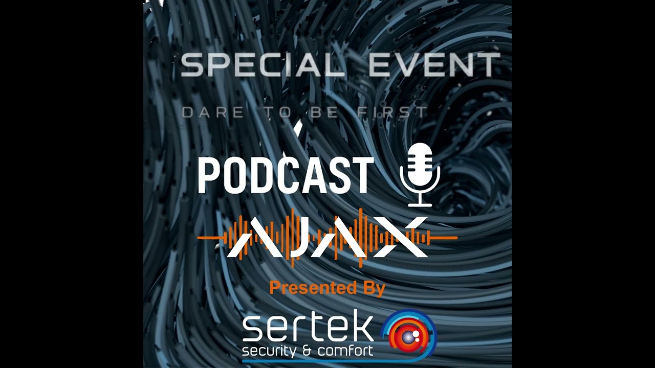 Ajax Special Event : Oser être les premiers ! Découvrez le futur de la sécurité.