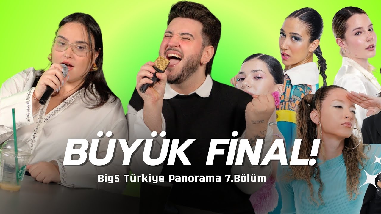 Big5 Türkiye🔥Panorama 7. Bölüm✨ (Canlı Performanslar, Ezgi Elendi, Son Şanslar..) w/ Öykü Dörter