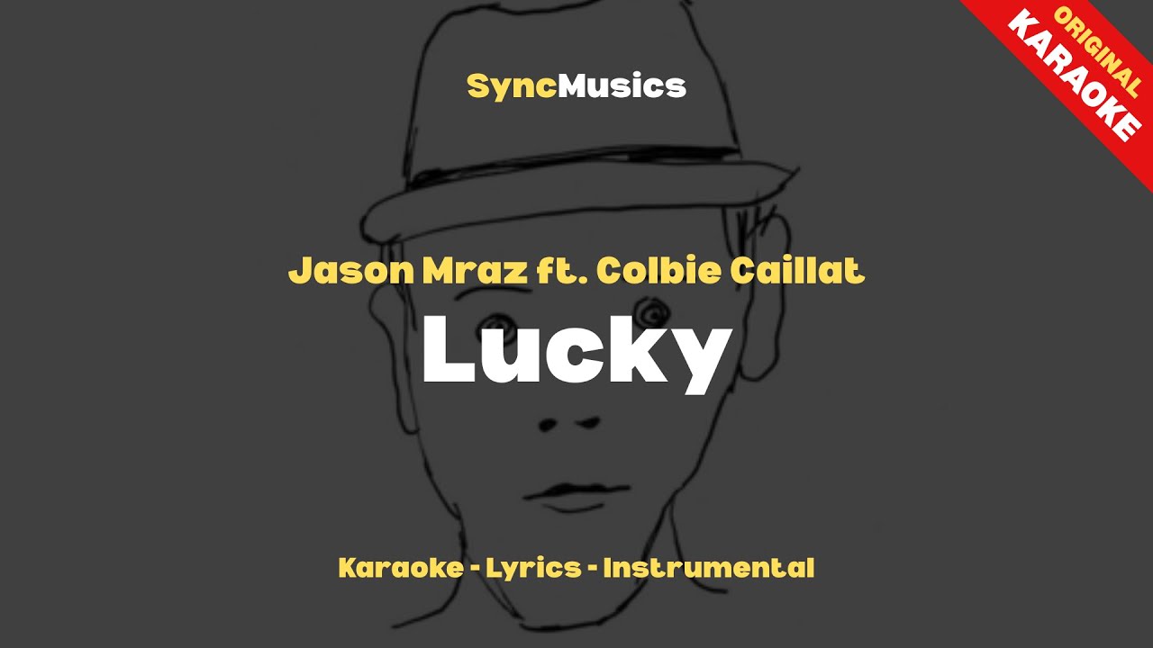 Jason Mraz ft. Colbie Caillat - Lucky | Karaoke - Lyrics - Instrumental