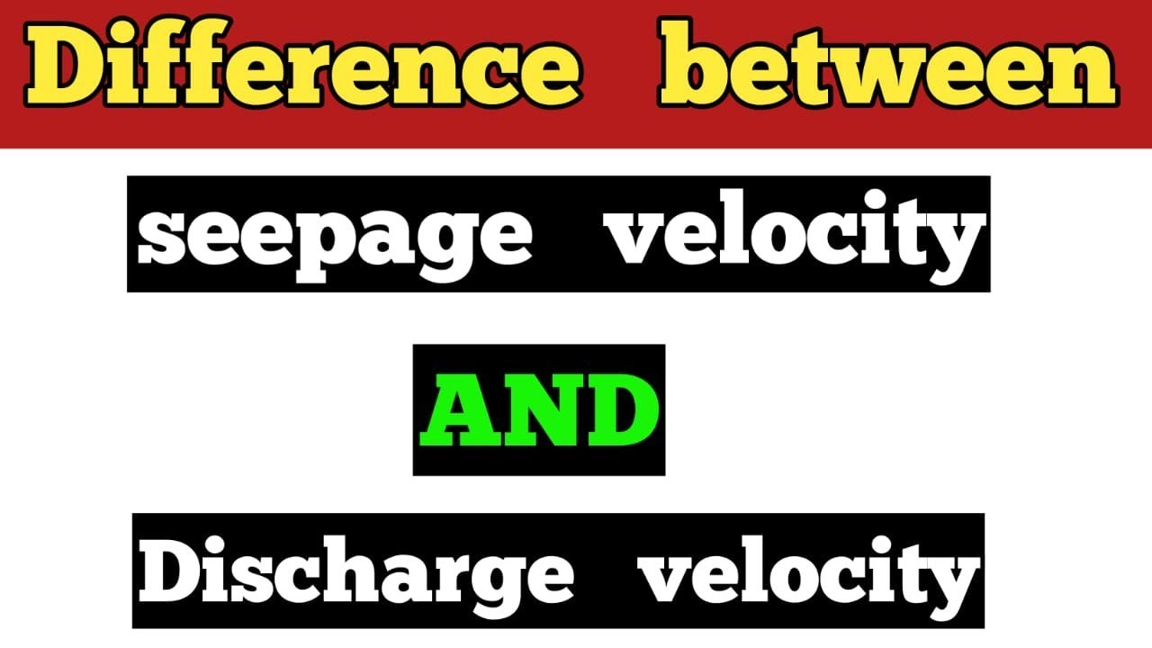 Difference between Seepage velocity and Discharge velocity || Derivation for seepage velocity ||