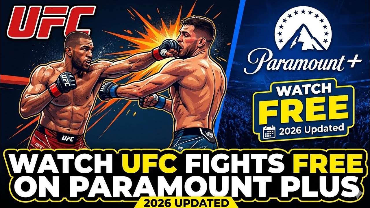 Watch UFC Live FREE On Paramount+ &ndash; Easy Method 2026