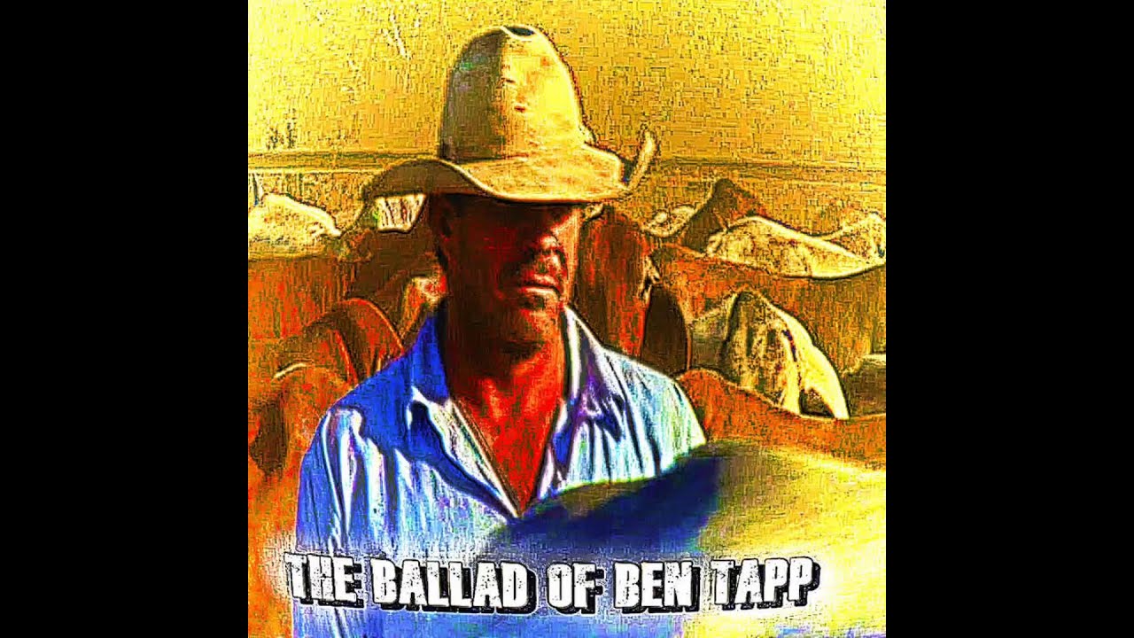 The Ballad of Ben Tapp