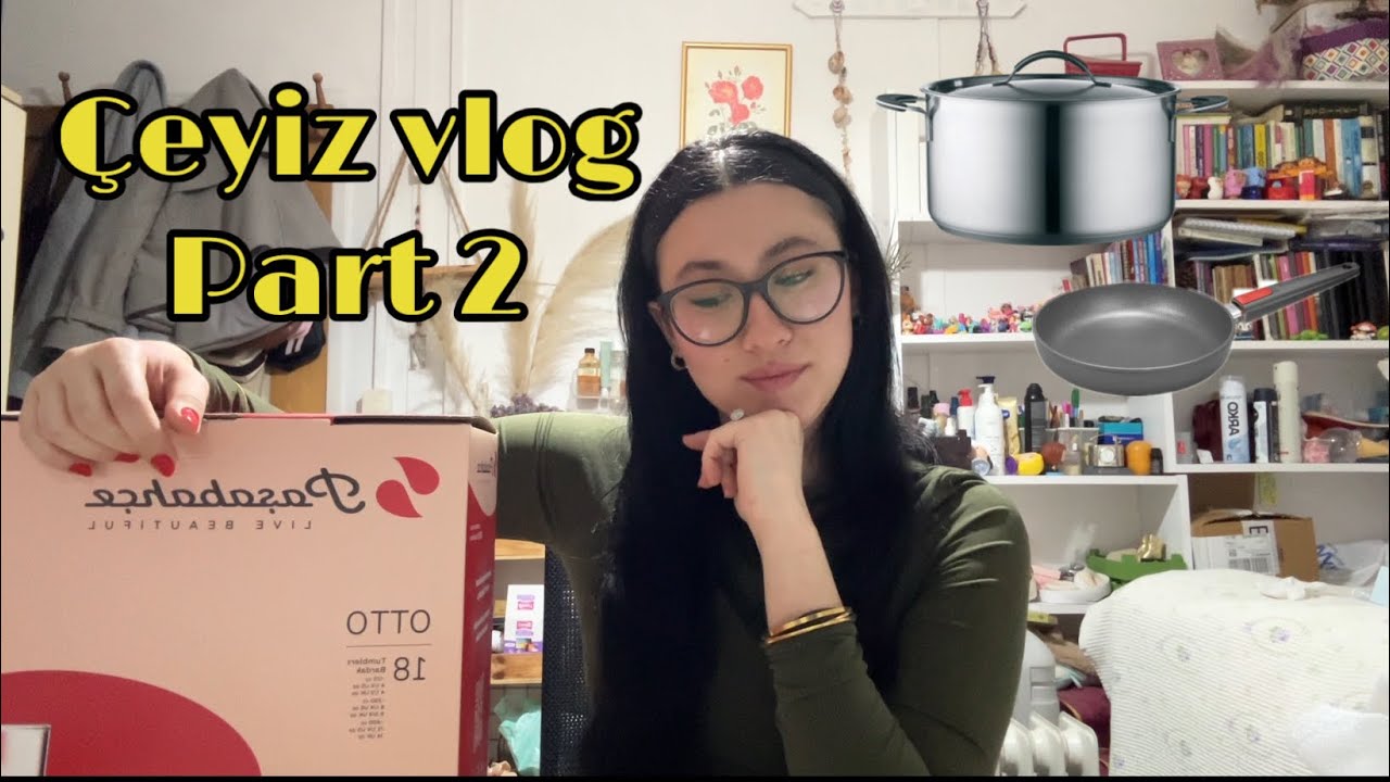 Çeyiz Vlog Part2 📦✨