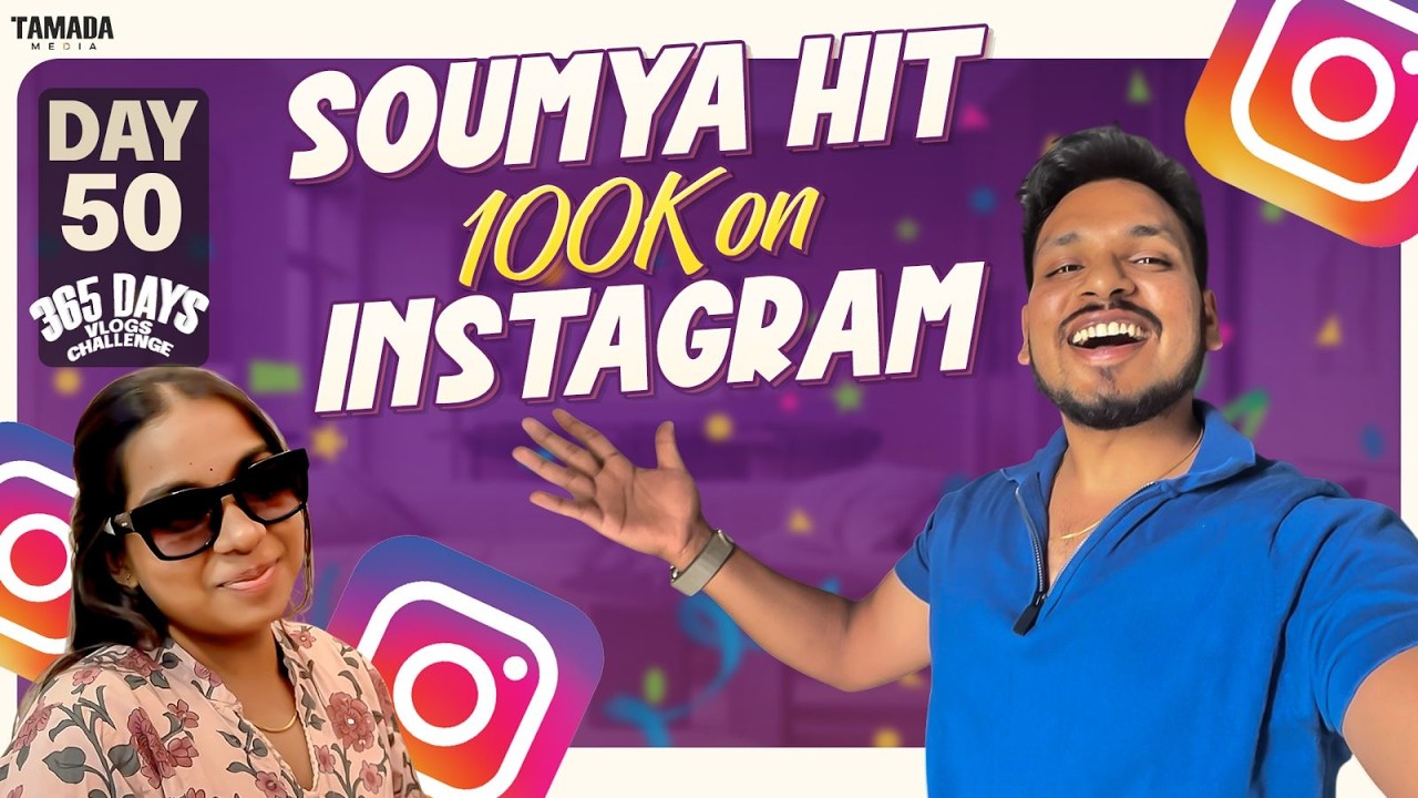 Soumya hit 100k on Instagram || Day 50 ||  365 Days Vlog Challenge || Akhil Jackson