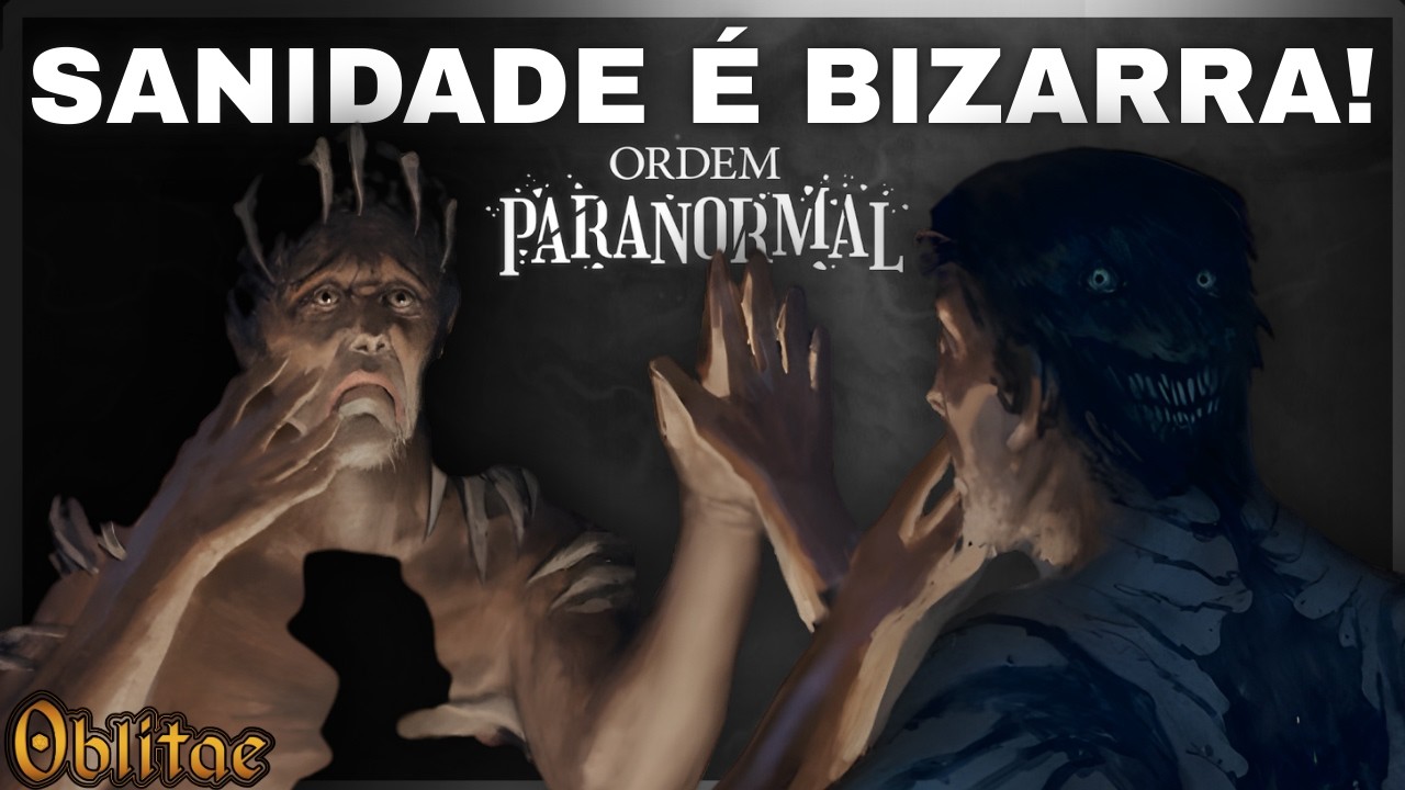 VOCÊ NÃO ENTENDEU A SANIDADE EM ORDEM PARANORMAL!