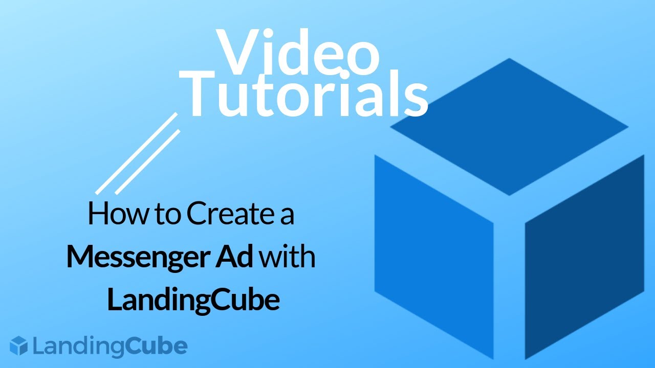 How to Create a Messenger Ad with LandingCube