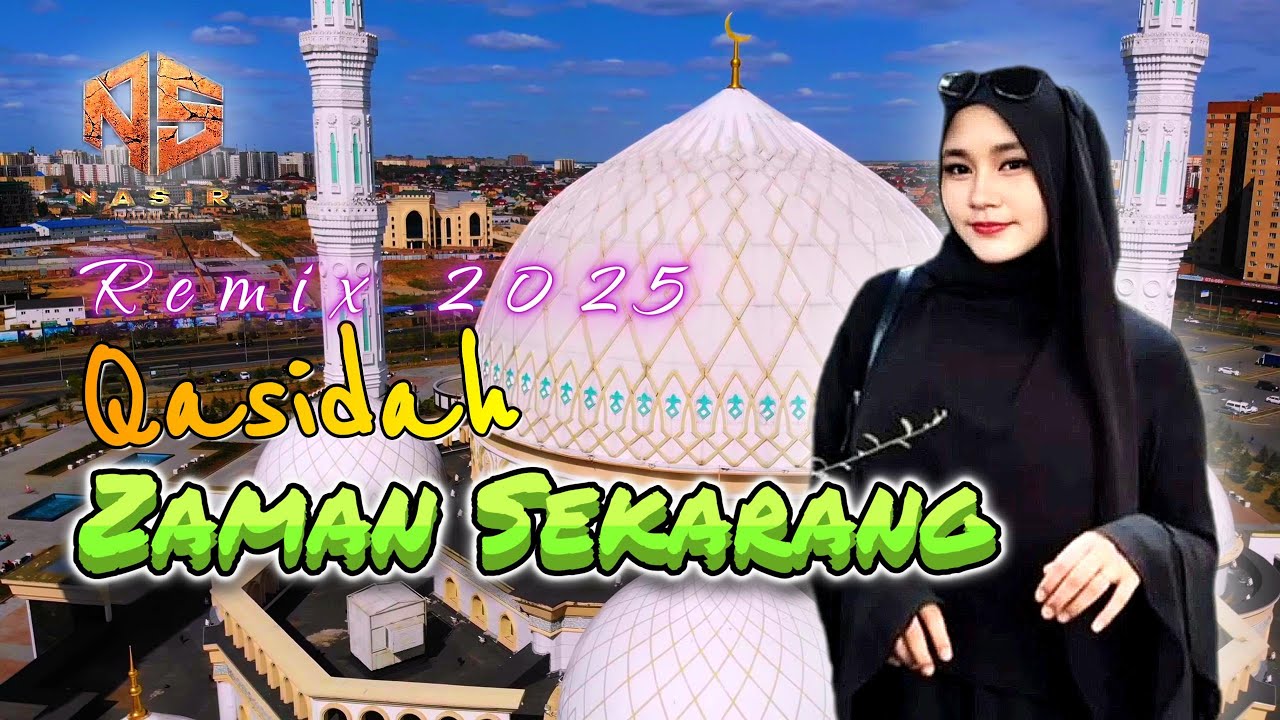QASIDAH ZAMAN SEKARANG REMIX TERBARU - NASIR93 REMIXER