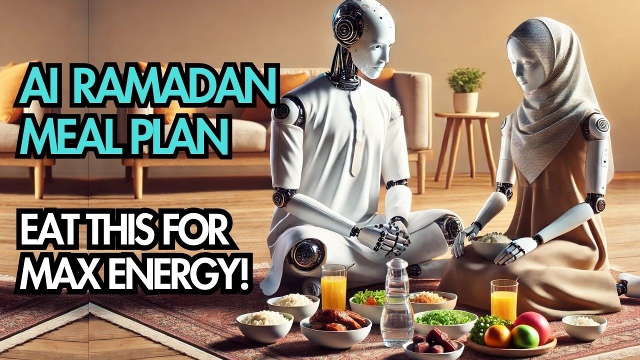 🚀AI's Ultimate Ramadan Meal Plan &ndash; Best Suhoor & Iftar Foods for Maximum Energy!