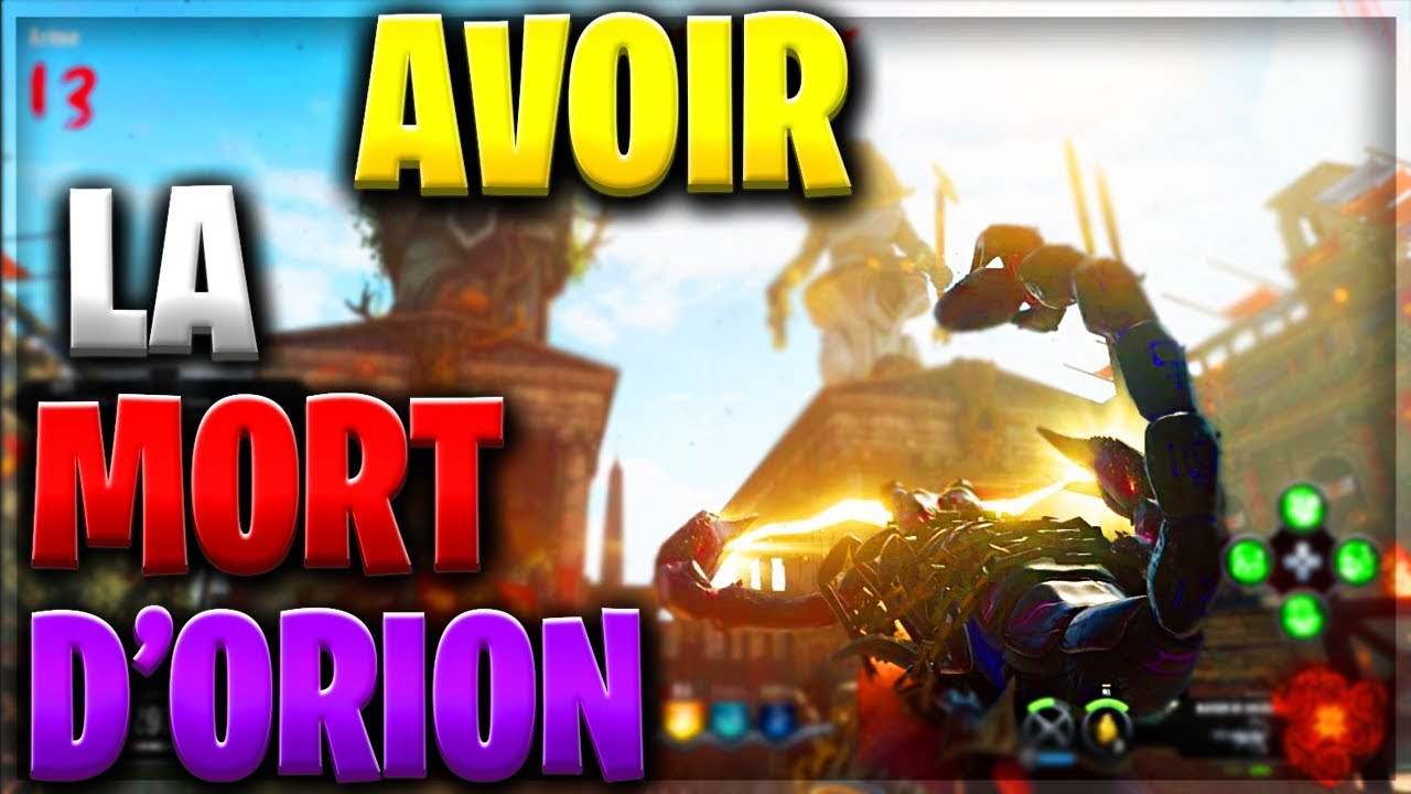 AVOIR LA MORT D'ORION IX BO4 ZOMBIES