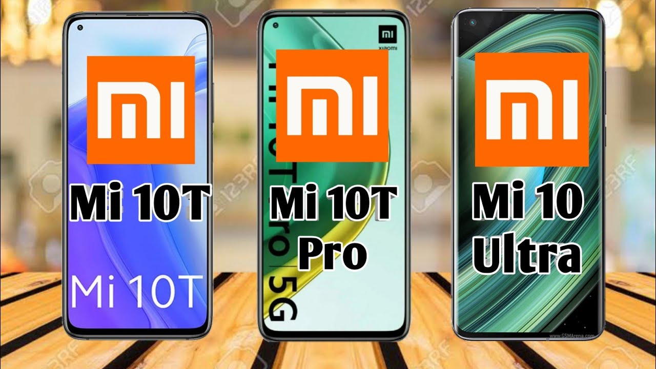 Xiaomi Mi 10T Vs Xiaomi Mi 10 Ultra Vs Xiaomi Mi 10T Pro