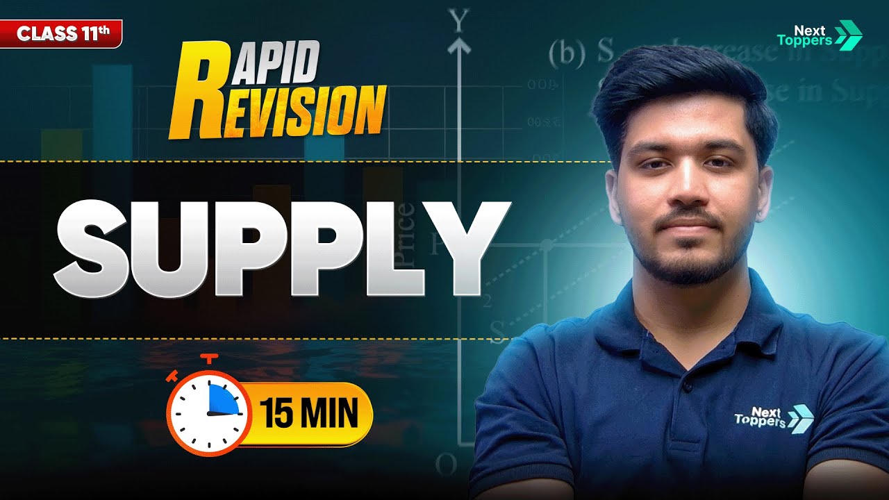 Supply | CBSE Class 11th Economics | Full Chapter in 1️⃣5️⃣ Mins | Rapid Revision  Series