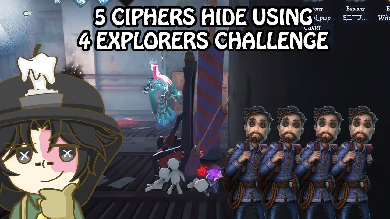 5 Ciphers Hide Challenge using 4 Explorers - (Identity v) #identityv