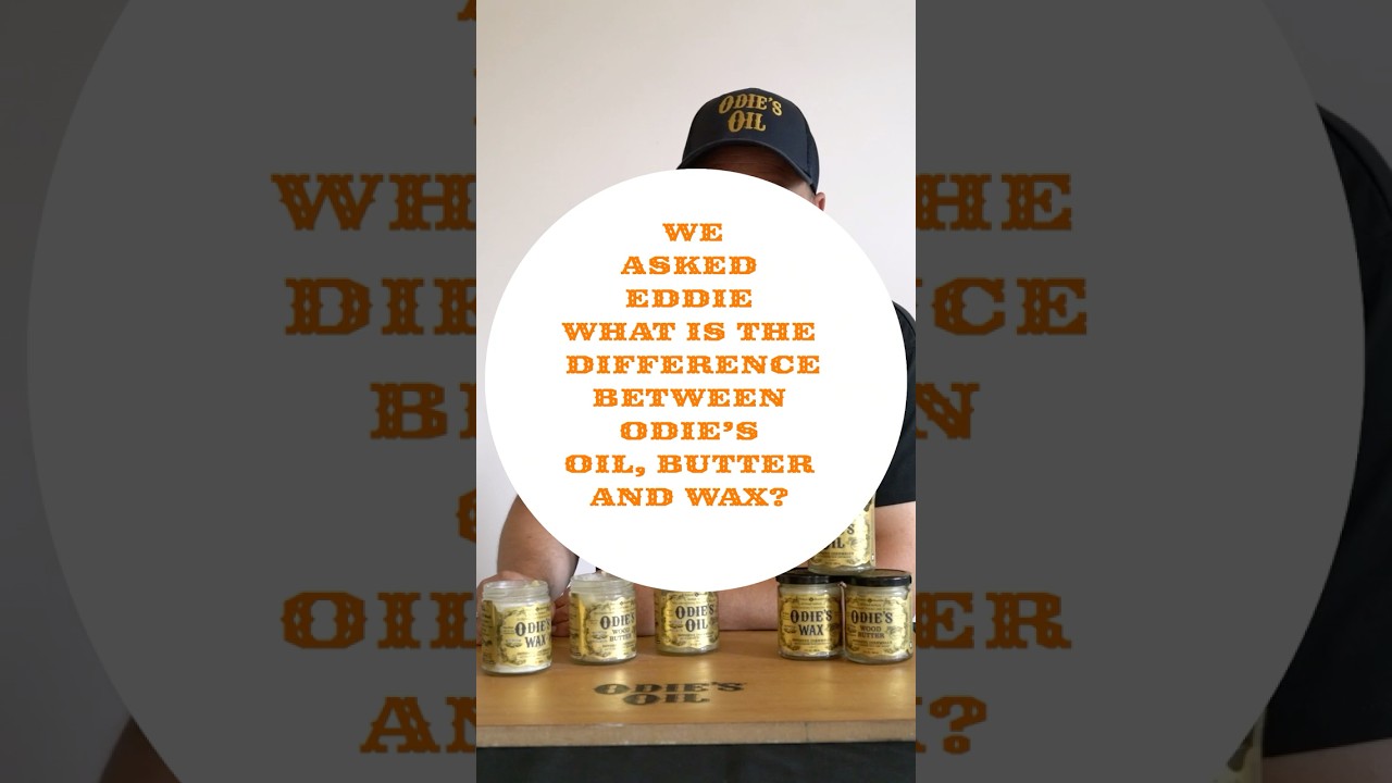 The Difference between Odie's Oil, Butter and Wax