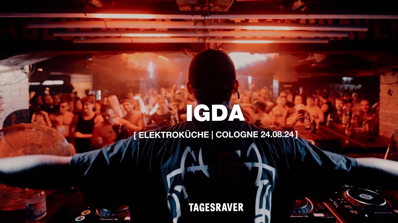 IGDA @ TAGESRAVER [ ELEKTROK&Uuml;CHE 24.08.24 ] [ HARDTECHNO ]