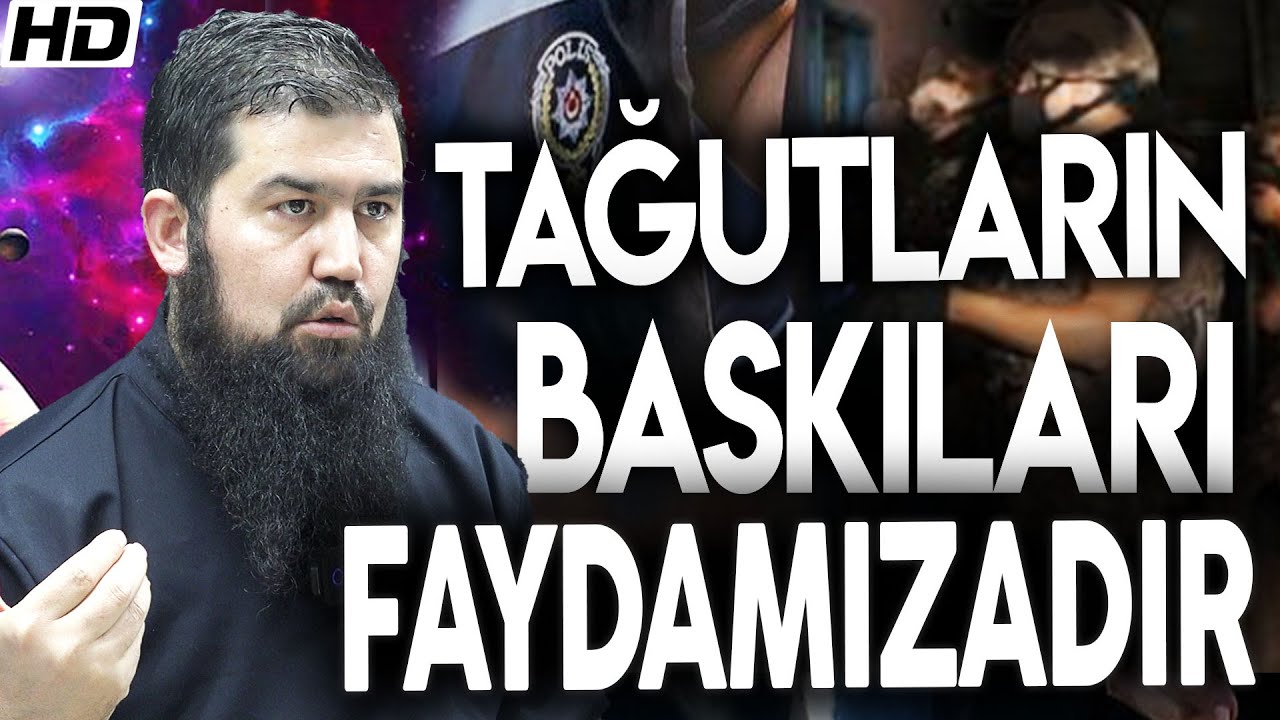 TAĞUTLARIN BASKILARI FAYDAMIZADIR - EBU HARİS