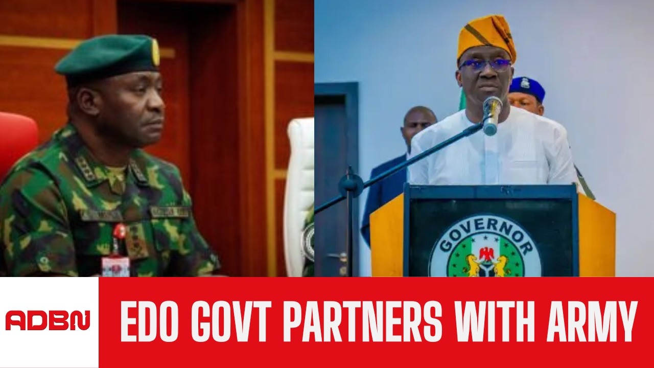 Edo Govt Strengthens Security Partnership With Nigerian Army