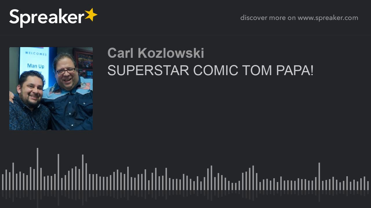 SUPERSTAR COMIC TOM PAPA! (part 1 of 2)
