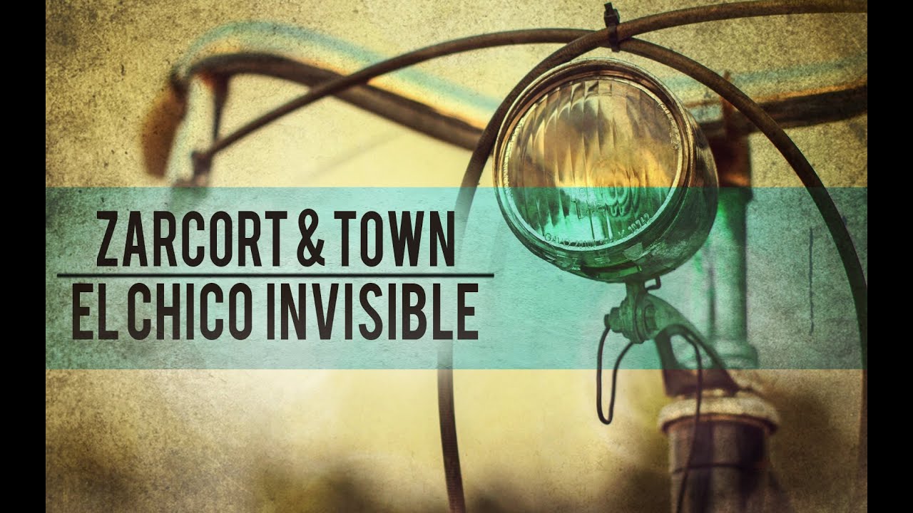EL CHICO INVISIBLE | RAP | ZARCORT Y TOWN