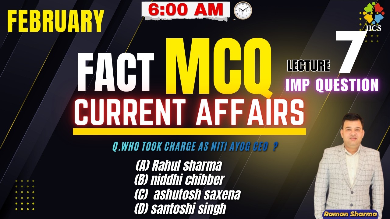 7th Lecture of February MCQ 2026 Current Affair MCQ | February Current Affairs | UPSC | PSC | BANK