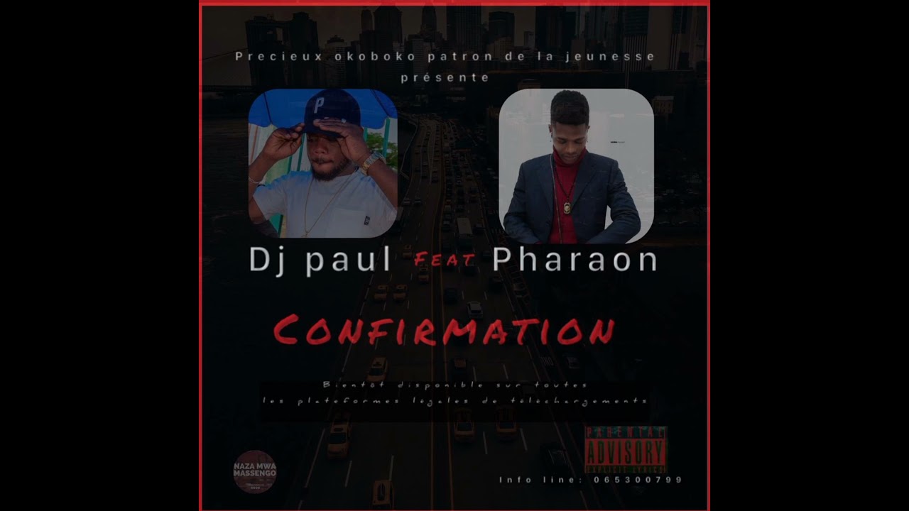 DJ paul feat pharaon l&rsquo;artiste confirmation de Precieux koboko ( mixed by Gee wayo Eden records)
