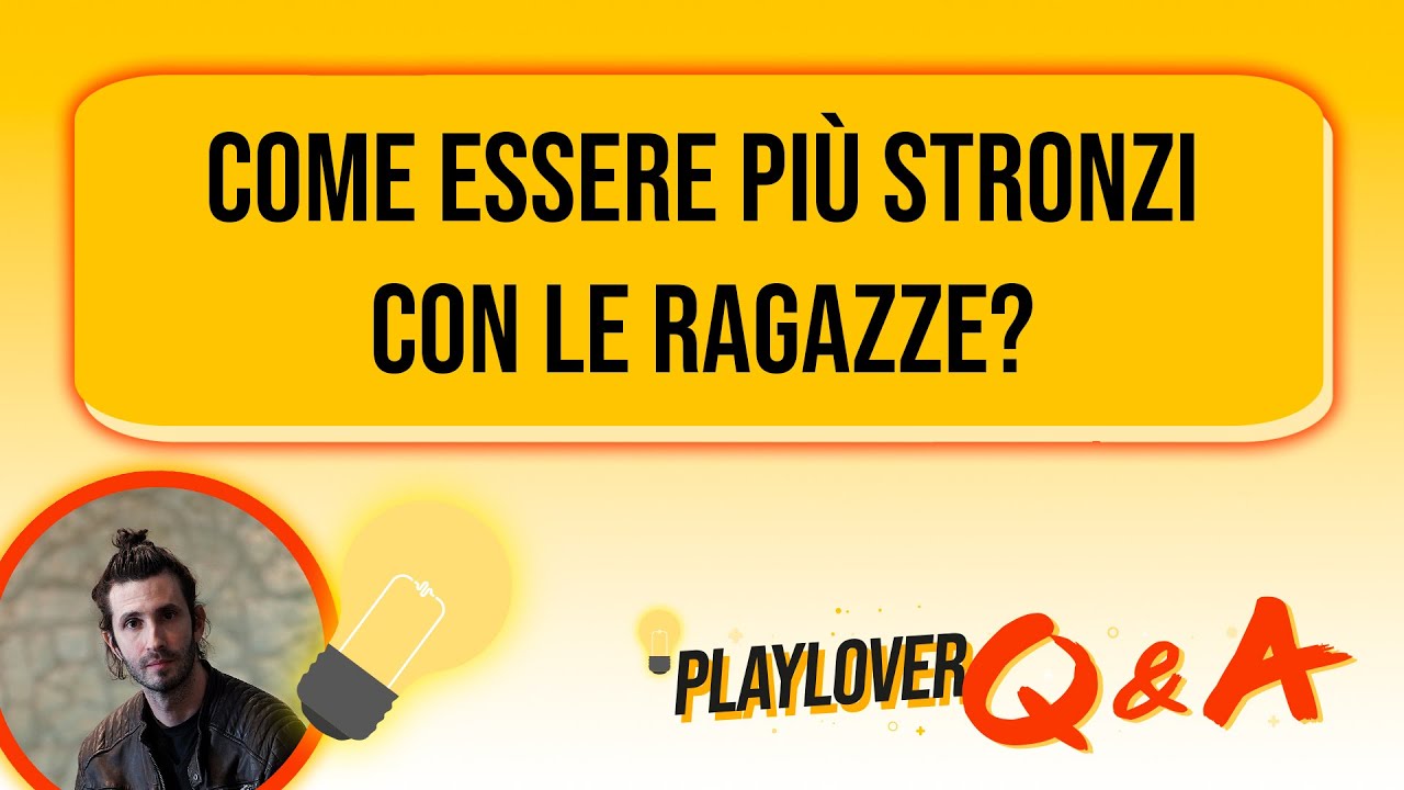 Come essere pi&ugrave; stronzi con le ragazze?