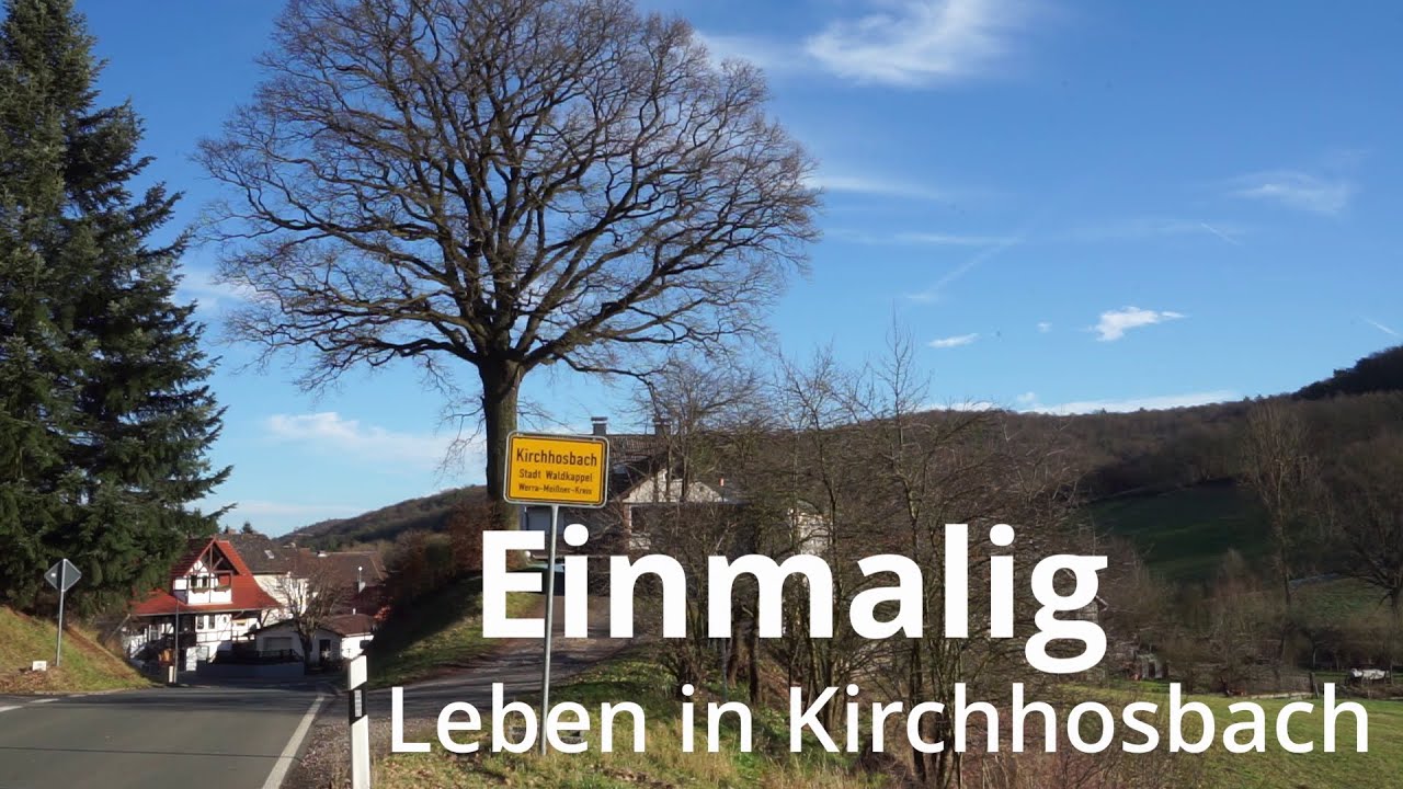 Einmalig, Leben in Kirchhosbach