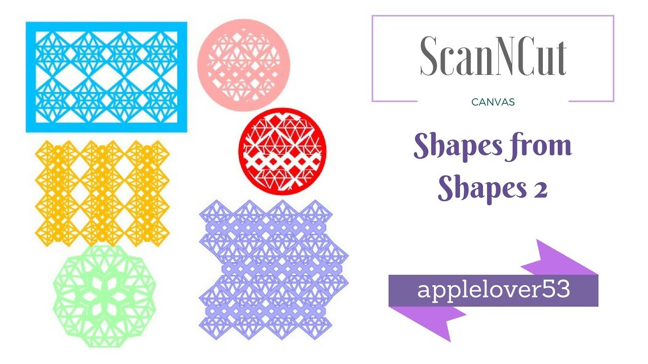 ScanNCut Canvas Shapes from Shapes 2
