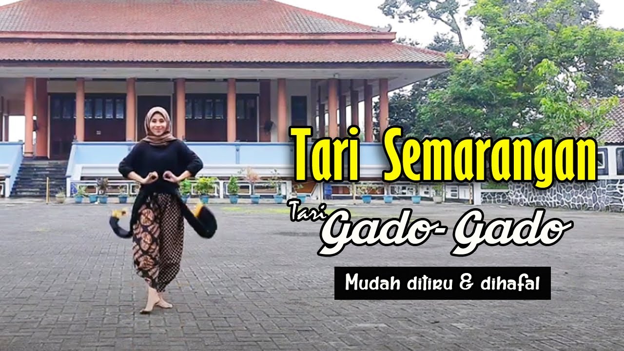 Tari Semarangan - Tari Gado Gado Semarang - Tarian Daerah Mudah Ditiru & Mudah Dihafal