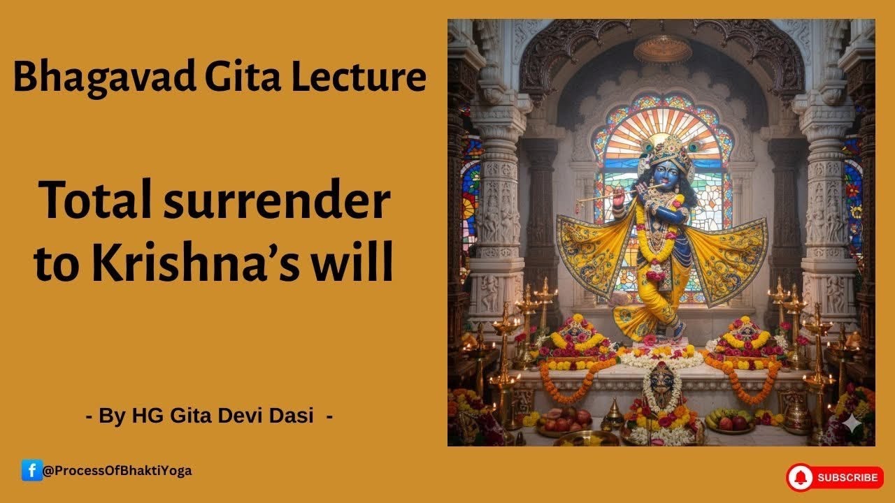 Total surrender to the will of Lord Krishna! Summary of Bhagavad Gita