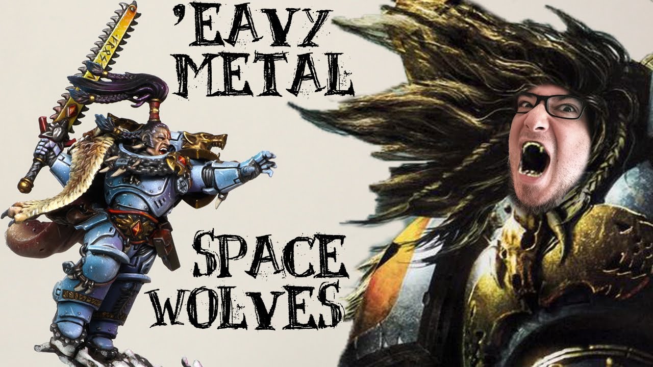 How to paint 'Eavy Metal Space Wolves (my way!)