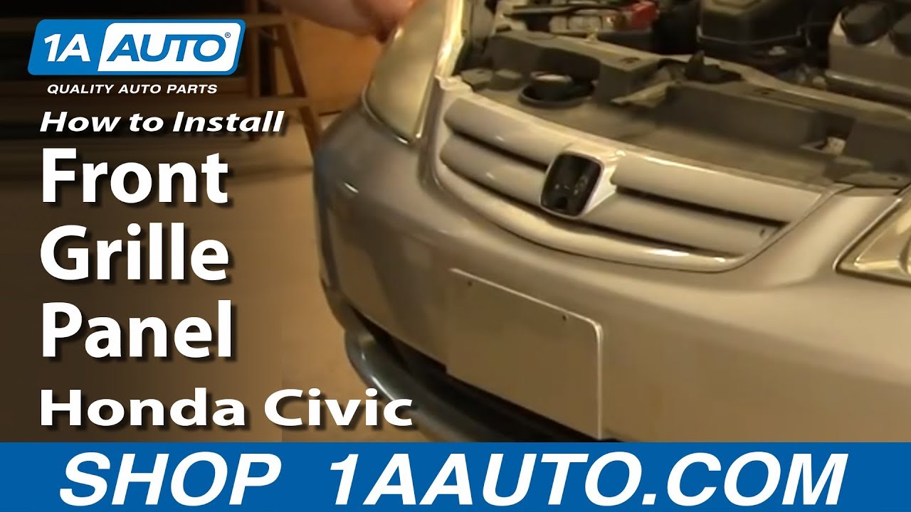 How To Replace Front Grille Panel 01-05 Honda Civic