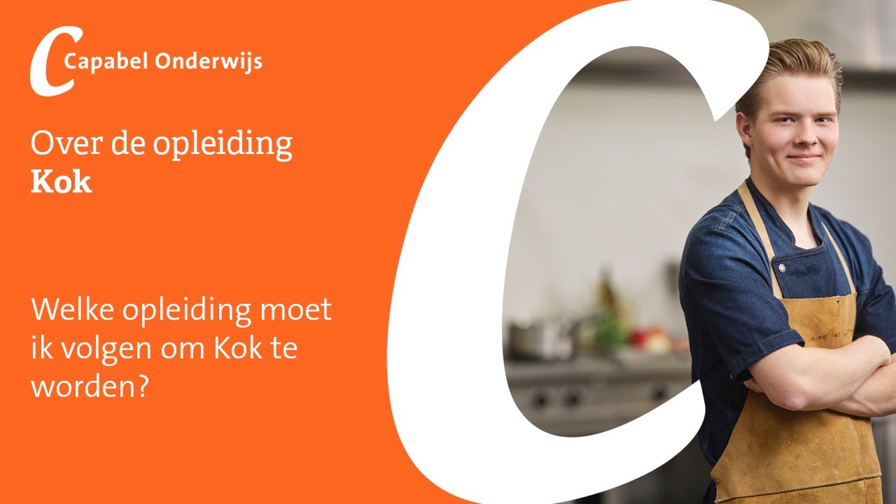 Welke opleiding moet ik volgen om Kok te worden?