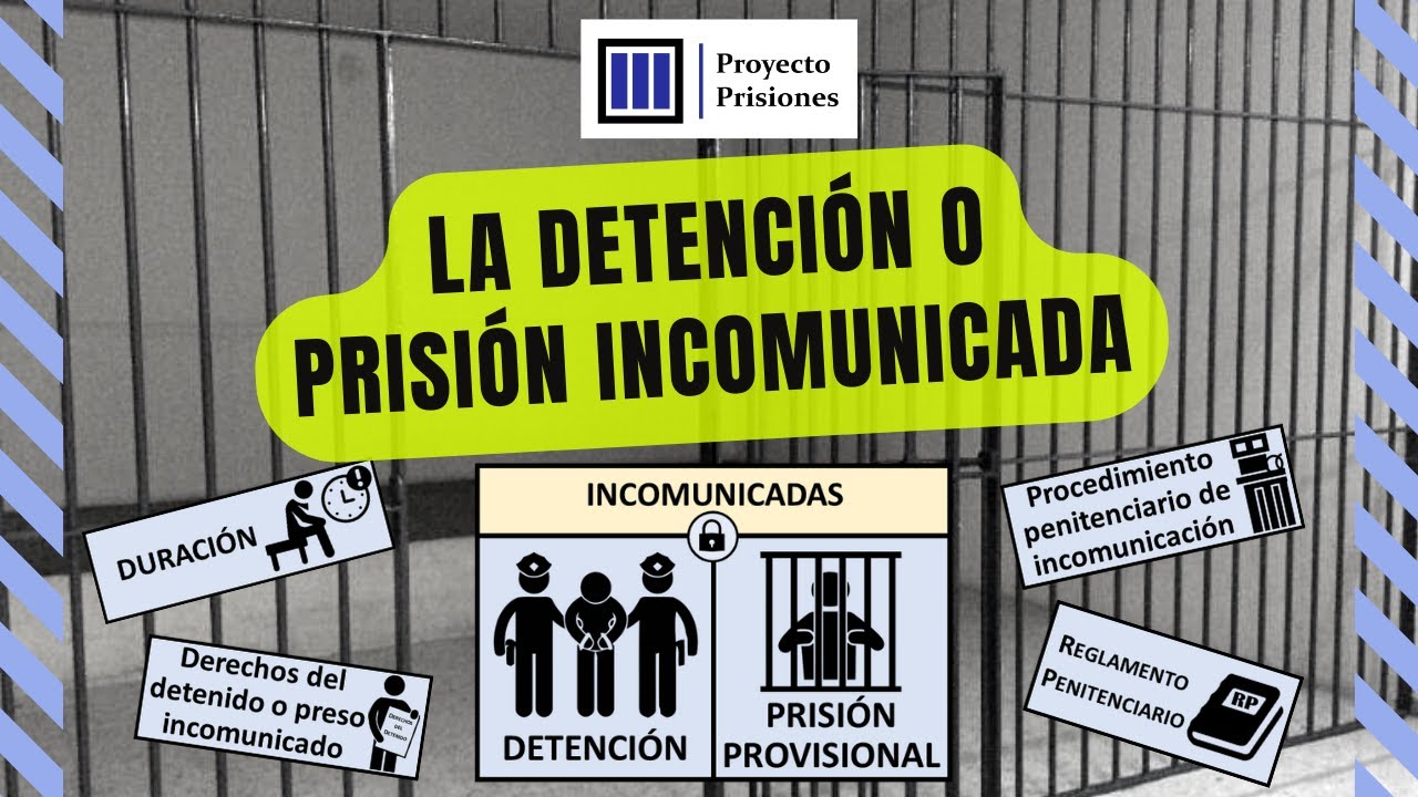 La detención o prisión incomunicada