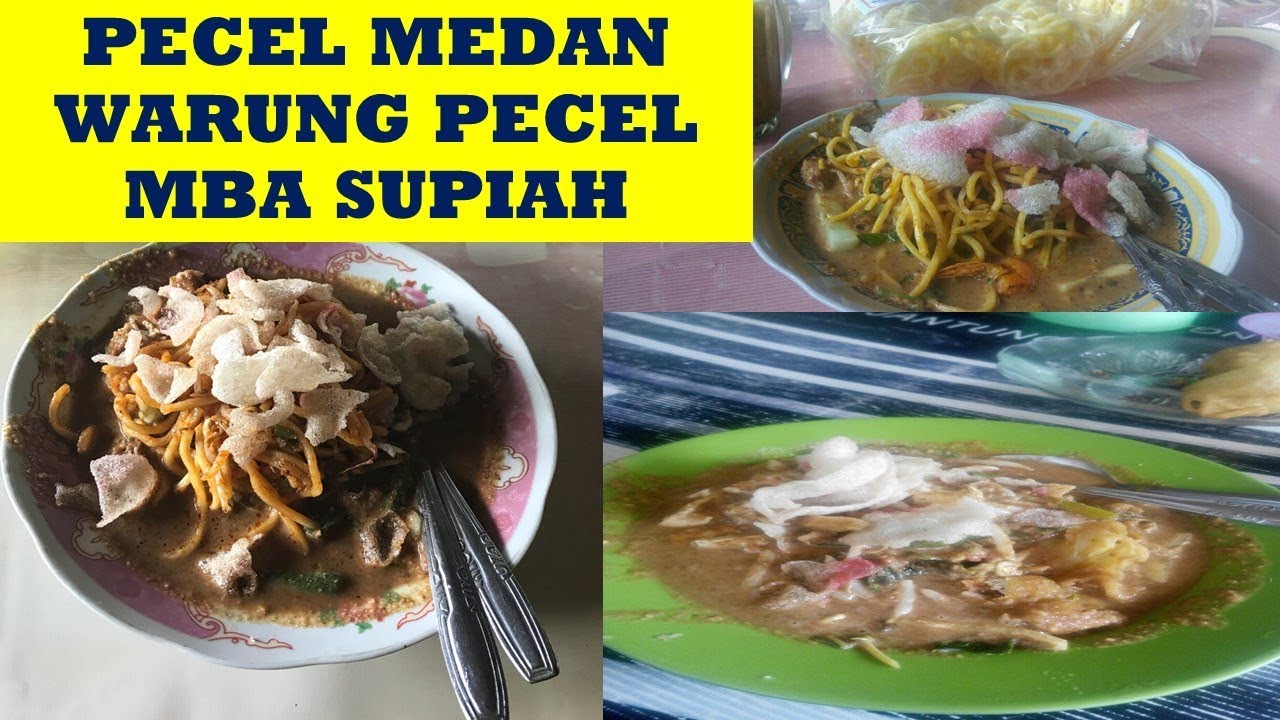 Warung Pecel Mba Supiah, Kuliner Medan