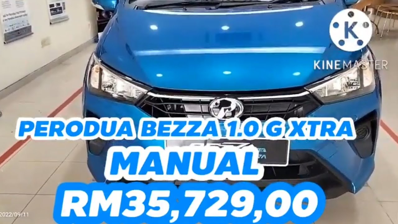 PERODUA BEZZA 1.0 G XTRA ..MANUAL .HARGA OTR RM35,729,00.