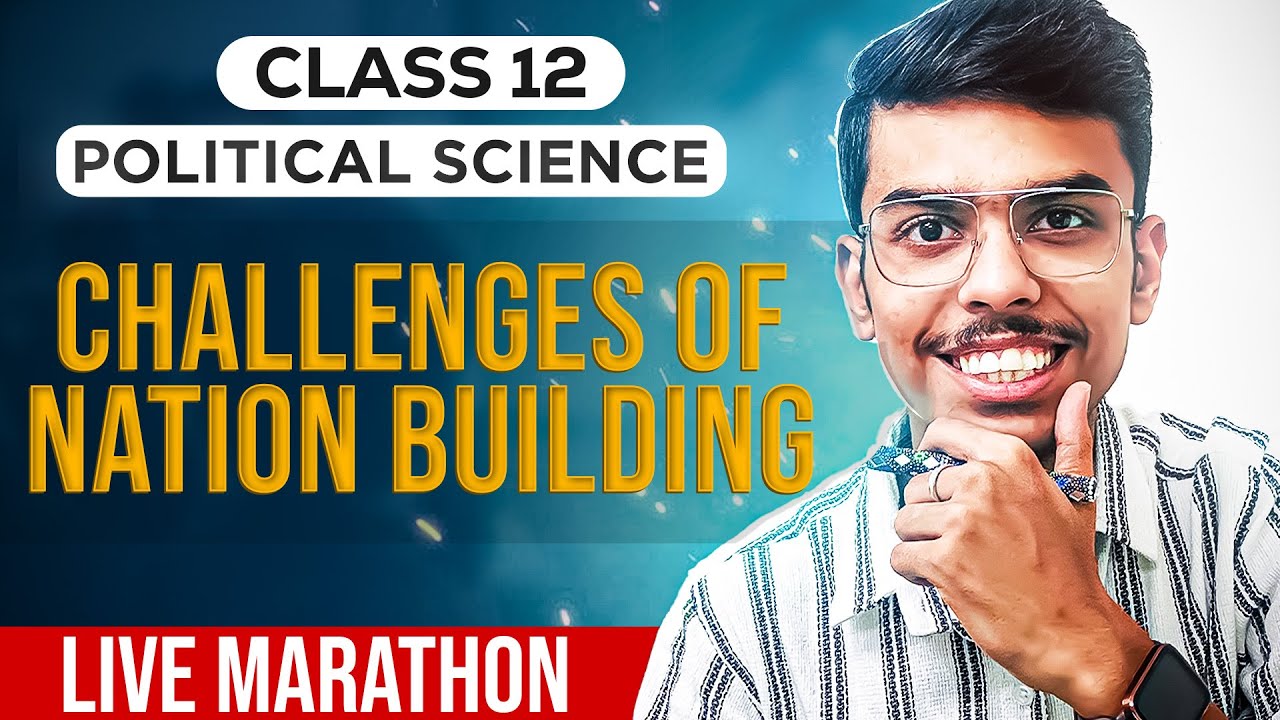Challenges of Nation Building Class 12 Political Science One Shot for Board Exams 2025